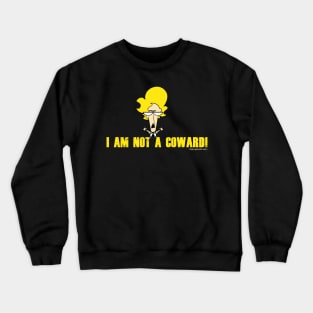 DEVIL TO PAY I'm not a coward Crewneck Sweatshirt